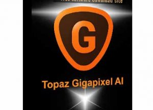 Download Topaz Gigapixel AI 4.4.3 For Free