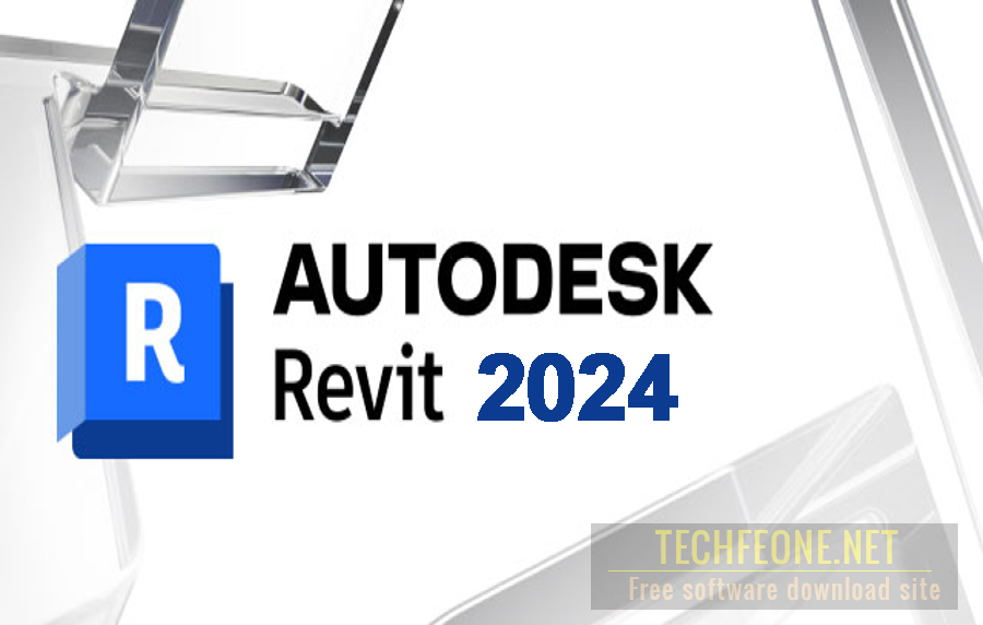 Autodesk Revit 2024 Free Download for Windows TECHFEONE