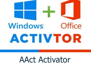 Download AAct Activator – Windows and Office Activator