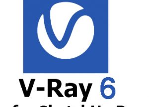 V-Ray 6 for SketchUp 2019-2022 Free Download