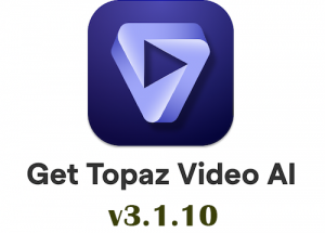 Topaz Video enhance AI 3.1.10 (x64) Free Download